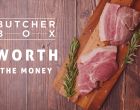 This Is Why Butcher Box Worth The Money