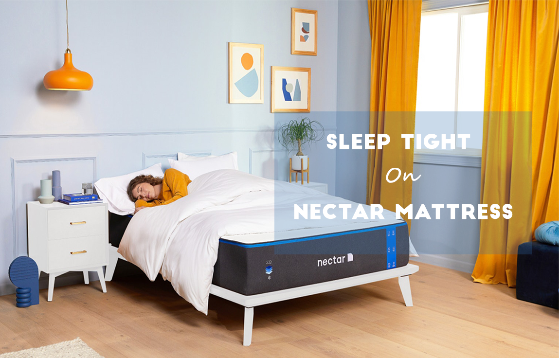 You Will Definitely Sleep Tight on Nectar Mattress