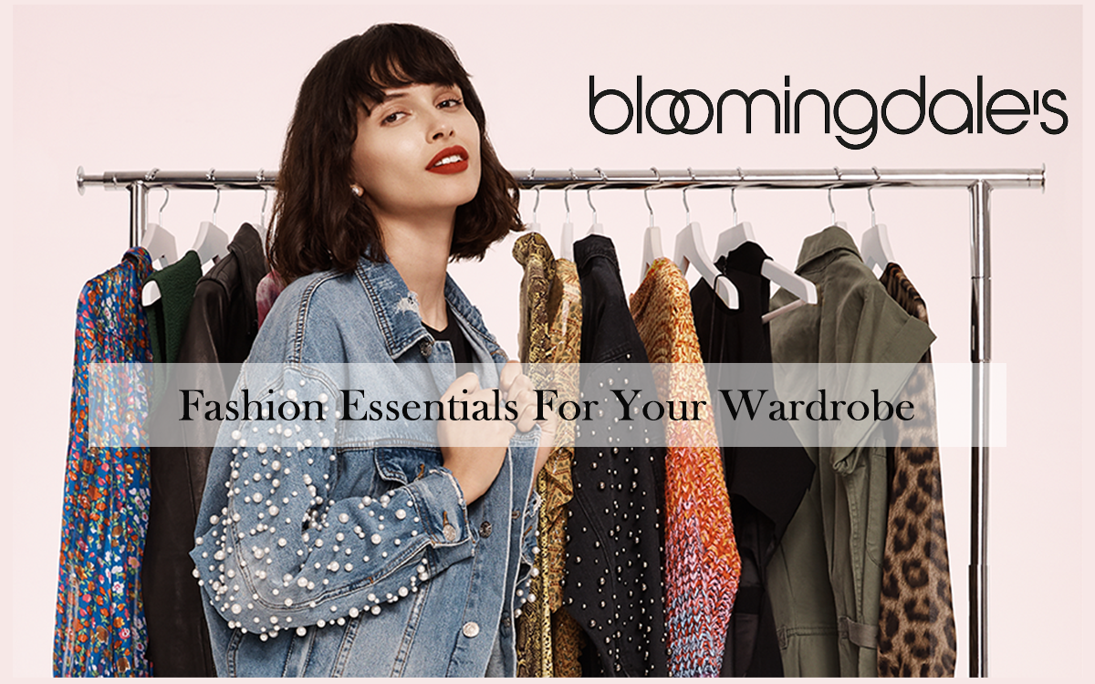 Bloomingdales Fashion Essentials Your Wardrobe Need